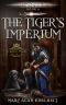 The Tiger’s Imperium