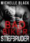 Bad Biker · Stiefbruder