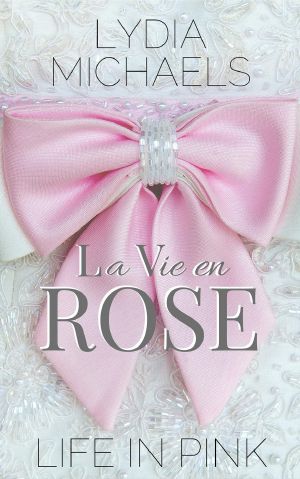 La Vie en Rose {Life in Pink}