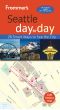 Frommer's Seattle Day by Day