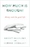 How Much is Enough?