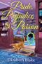 Pride, Prejudice and Poison (A Jane Austen Society Mystery)