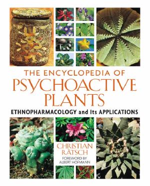 The Encyclopedia of Psychoactive Plants · Ethnopharmacology and Its Applications