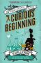 A Veronica Speedwell Mystery--A Curious Beginning