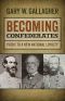 Becoming Confederates · Paths to a New National Loyalty (Mercer University Lamar Memorial Lectures)