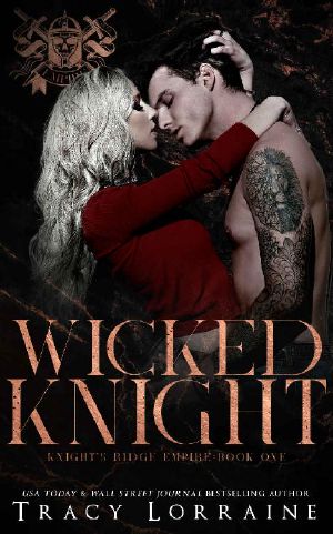 Wicked Knight: A Dark High School Bully Romance (Knight's Ridge Empire Book 1)