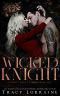 Wicked Knight: A Dark High School Bully Romance (Knight's Ridge Empire Book 1)