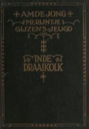 Merijntje Gijzen's Jeugd 04 - in De Draaikolk