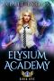 Elysium Academy: Book One