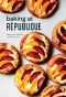 Baking at République, Masterful Techniques and Recipes