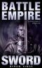 Sword: A GameLit / LitRPG Book (Battle Empire 1)