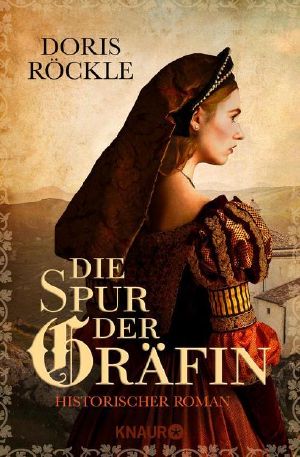 Die Spur der Gräfin: Historischer Roman