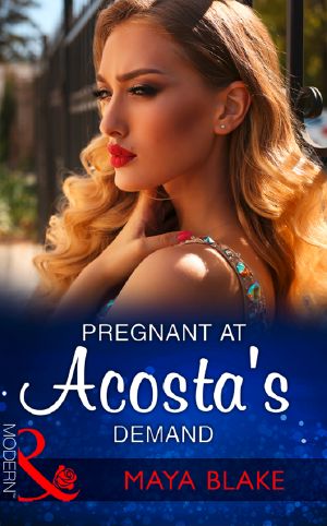 Pregnant at Acosta's Demand