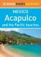 Mexico - Acapulco and the Pacific Beaches