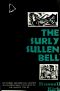 The Surly Sullen Bell · · Ten Stories and Sketches, Uncanny or Uncomfortable, With a Note on the Ghostly Tale