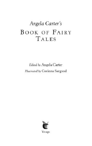 Angela Carter's Book Of Fairy Tales