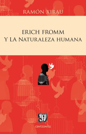 Erich Fromm y la naturaleza humana