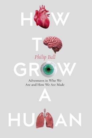 How to Grow a Human