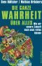 Die Ganze Wahrheit über Alles · Wie wir unsere Zukunft doch noch retten können