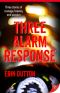 Three Alarm Response