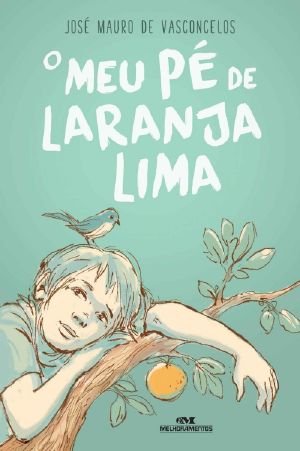 O Meu Pé de Laranja Lima (O Meu Pé de Laranja Lima #1)