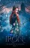 Iron: A Steamy Fantasy Romance (The Queen & The Assassin Book 1)