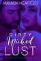 Dirty Wicked Lust · A Stepbrother Romance