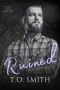 Ruined: An MC Romance Novel (Ruined Series Book 1)