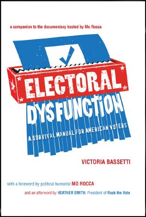 Electoral Dysfunction · A Survival Manual for American Voters