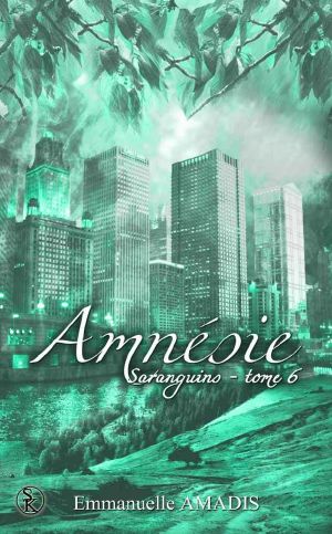 Sarangins 6 · Amnésie (French Edition)