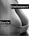 Jouissance Dorée