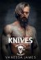 Knives (Satan's Outcasts MC Sacramento Chapter) : Ruthless Revenge MC Romance Series: Book 2