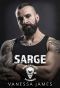 Sarge (Satan's Outcasts MC Sacramento Chapter) : Ruthless Revenge MC Romance Series: Book 3