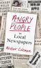 Angry People in Local Newspapers