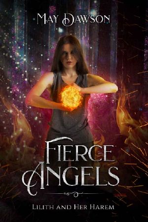 Fierce Angels: A Reverse Harem Paranormal Romance (Lilith and her Harem Book 2)