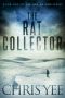 The Rat Collector · A Dystopian Thriller (Age of End Book 1)