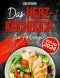 Das Herz-Kochbuch für Anfänger · Kochen Sie leckere, natriumarme Rezepte, die ein starkes Herz unterstützen und den Geschmack erhalten