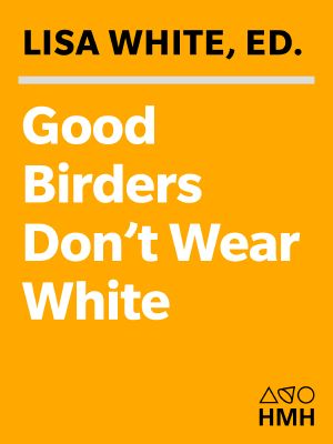 Good Birders Don't Wear White