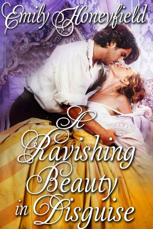 A Ravishing Beauty in Disguise · A Historical Regency Romance Book