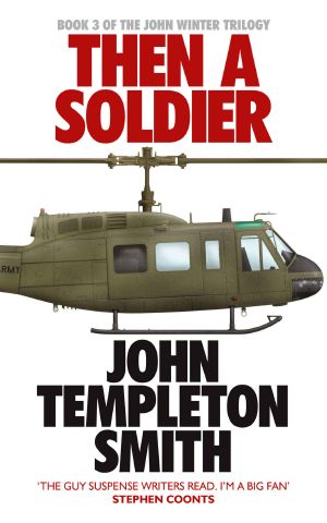 Then A Soldier (John Winter Book 3)