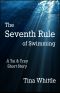 The Seventh Rule of Swimming · A Tai & Trey Short Story