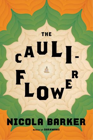 The Cauliflower · A Novel