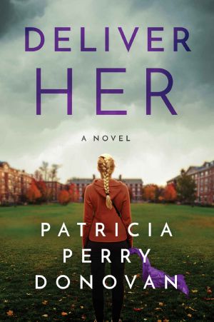 Deliver Her · A Novel