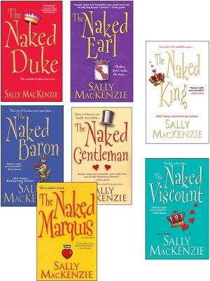 Sally MacKenzie Bundle · The Naked Earl / the Naked Gentleman / the Naked Marquis / the Naked Baron / the Naked Duke / the Naked Viscount / the Naked King