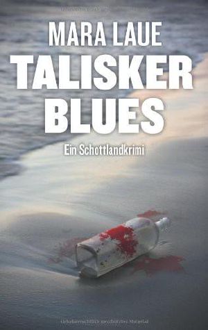 Talisker Blues · Ein Schottland-Krimi