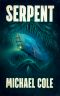 Serpent · A Deep Sea Thriller