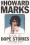 The Howard Marks Book of Dope Stories