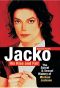 Jacko, His Rise and Fall · the Social and Sexual History of Michael Jackson