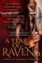 A Year of Ravens · A Novel of Boudica's Rebellion