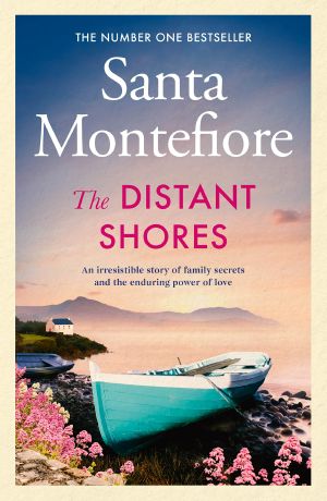 The Distant Shores: Family secrets and enduring love--from the Number One bestselling author (The Deverill Chronicles 5), Family secrets and enduring love – the irresistible new novel from the Number One bestselling author